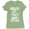 Back Of I Have A Crazy Aunt And I am not Afraid To Use Her Ladies Fitted T-Shirt