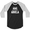 Only The Best Moms Get Promoted To Abuela 3/4 Sleeve Shirt