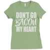 don't go bacon my heart Ladies Fitted T-Shirt