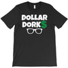 dollar dorks T-Shirt
