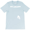 don't look down T-Shirt