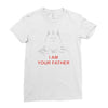 i am your father   mens funny Ladies Fitted T-Shirt
