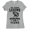 The Fishing Legend Reeling Them In For 30 Years Ladies Fitted T-Shirt