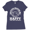 driving makes me happy younot so much Ladies Fitted T-Shirt
