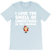 smell of christmas in the morning T-Shirt