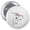I'm A Goner (f104) Pin-back button