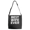 best wife ever Adjustable Strap Totes