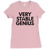 Very Stable Genius Ladies Fitted T-Shirt