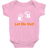let me out Baby Bodysuit