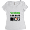 vegan because plant powered badass was not an offical tittle black Women's Triblend Scoop T-shirt