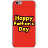 HAPPY FATHER DAY iPhone 6/6s Case
