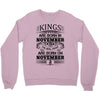 Real Kings Are Born On November 2 Crewneck Sweatshirt