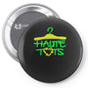 haute Pin-back button