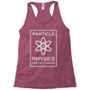 particle physics funny pun Racerback Tank