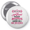 They Call Me Aunt Partner in Crime Pin-back button