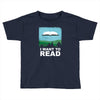 i want to read Toddler T-shirt