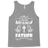 I Am One Blessed Father Tank Top