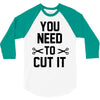 you need to cut it 3/4 Sleeve Shirt