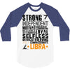 Strong Independent Motivated Libra 3/4 Sleeve Shirt