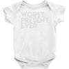 worst present ever Baby Onesie