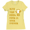 MAY THE ODDS BE EVER IN YOUR FAVOUR Ladies Fitted T-Shirt