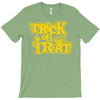 trick or treat T-Shirt