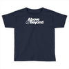 above and beyond english progressive trance group Toddler T-shirt