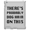 there's probably dog hair on this iPad 3 and 4 Case