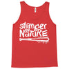 stranger by nature Tank Top