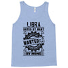 Libra Hated By Many Wanted By Plenty Tank Top