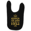 kings are born in 1952 Baby Bibs