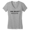 mr right funny t shirt humor sex college pimp tee s 3xl Women's V-Neck T-Shirt