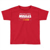 musculs installing Toddler T-shirt