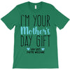I'm Your Mother's Day Gift Dad Says You're Welcome Boy T-Shirt