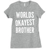 worlds okayest brother funny Ladies Fitted T-Shirt