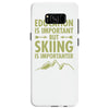 education is important but skiing is importanter Samsung Galaxy S8