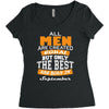 all men are created equal but only the best are born in september Women's Triblend Scoop T-shirt