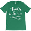 fearless is the new pretty T-Shirt