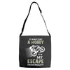 It is Not Just A Hobby It is My Escape From Reality Adjustable Strap Totes