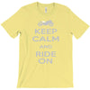 keep calm and ride on T-Shirt