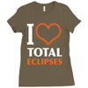 I Heart Total Eclipses Ladies Fitted T-Shirt