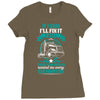 If I Said I Will Fix It I Will Ladies Fitted T-Shirt
