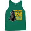 Coolest Dad Ever Next to Darth Vader of Course Tank Top