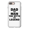 Dad The Man The Myth The Legend - Son Of A Legend Family Matching iPhone 8 Plus