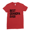 best grandpa ever Ladies Fitted T-Shirt