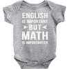 English Is Important But Math Is Importanter Baby Bodysuit