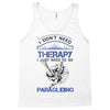 I Don't Need Therapy Just to Go Paragliding Tank Top