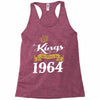 kings are born in 1964 Racerback Tank