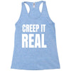 creep it real Racerback Tank
