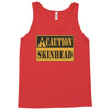 caution skinhead, ideal birthday gift or present Tank Top